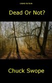 Dead Or Not? (eBook, ePUB)