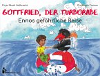 Gottfried, der Turborabe - Ennos gefährliche Reise