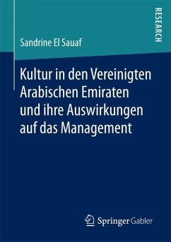Kultur in den Vereinigten Arabischen Emiraten und ihre Auswirkungen auf das Management - Sauaf, Sandrine El