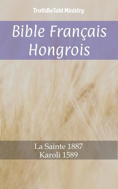 Bible Français Hongrois (eBook, ePUB) - Ministry, TruthBeTold