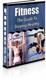 The Guide To Staying Healthy (eBook, PDF)