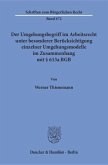 Der Umgehungsbegriff im Arbeitsrecht unter besonderer Berücksichtigung einzelner Umgehungsmodelle im Zusammenhang mit 61