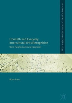 Honneth and Everyday Intercultural (Mis)Recognition - Anna, Bona