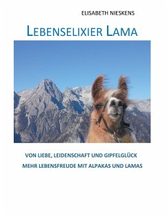 Lebenselixier Lama - Nieskens, Elisabeth