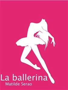 La ballerina (eBook, ePUB) - Serao, Matilde