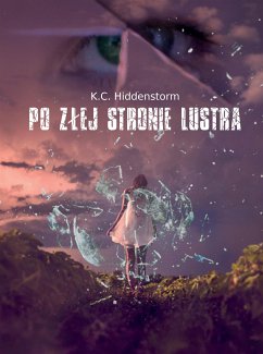 Po złej stronie lustra (eBook, ePUB) - C. Hiddenstorm, K.