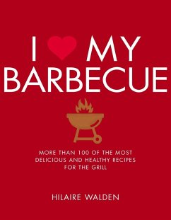 I Love My Barbecue (eBook, ePUB) - Walden, Hilaire