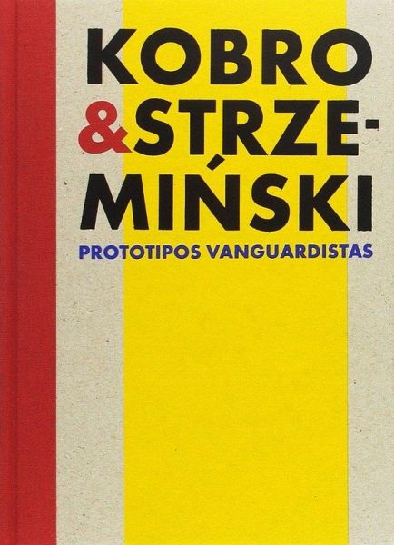 Kobro & Strzeminski, Prototipos vanguardistas Kobro & Strzeminski, Prototipos vanguardistas