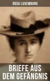 Rosa Luxemburg: Briefe aus dem Gefängnis (eBook, ePUB)