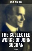 The Collected Works of John Buchan (Illustrated) (eBook, ePUB)