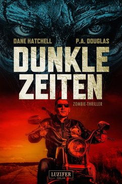 DUNKLE ZEITEN (eBook, ePUB) - Hatchell, Dane; Douglas, P. A.