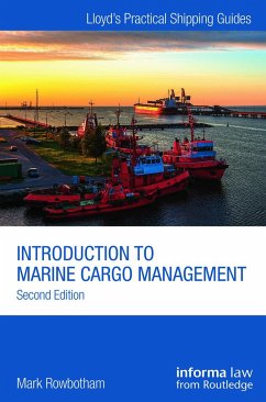 Introduction to Marine Cargo Management - Rowbotham, Mark (Liverpool John Moores University, Middlesex Univers