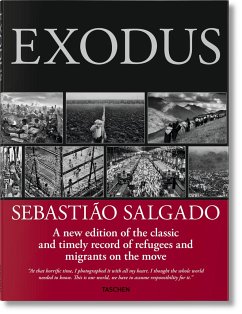 Sebastião Salgado. Exodus - Salgado, Lélia Wanick;Salgado, Sebastião
