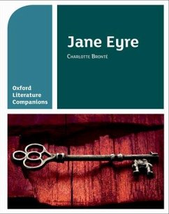 Oxford Literature Companions: Jane Eyre - Smith, Alison; Buckroyd, Peter