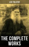 The Complete Works of Leo Tolstoy (eBook, ePUB)