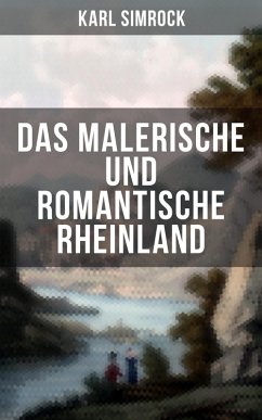 Das Malerische und Romantische Rheinland (eBook, ePUB) - Simrock, Karl