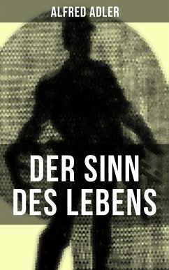 Der Sinn des Lebens (eBook, ePUB) - Adler, Alfred
