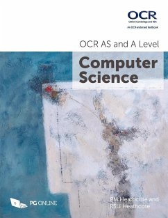 OCR AS and A Level Computer Science - Heathcote, PM; Heathcote, RSU