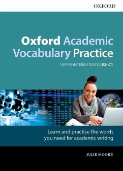 Oxford Academic Vocabulary Practice: Upper-Intermediate B2-C1: with Key - Moore, Julie