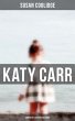Katy Carr - Complete Illustrated Series... - Bild 1