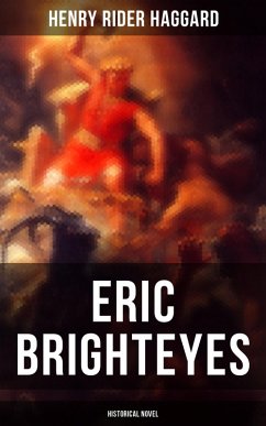 Cover Eric Brighteyes (Historical Novel) (eBook, ePUB)