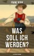 Was soll ich werden? (Illustrierte... - Bild 1