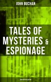 Tales of Mysteries & Espionage - John Buchan Edition (eBook, ePUB)