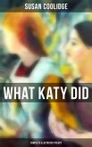 What Katy Did - Complete Illustrated Trilogy (eBook, ePUB)