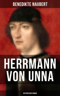 Herrmann von Unna (Historischer Roman) (eBook, ePUB) - Naubert, Benedikte