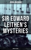 SIR EDWARD LEITHEN'S MYSTERIES - Complete Series (eBook, ePUB)