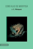 Como alas de mariposa (eBook, ePUB)