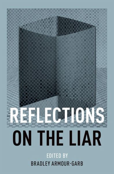Reflections on the Liar (eBook, ePUB) Reflections on the Liar (eBook, ePUB)