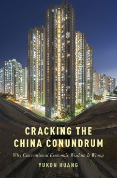 Cracking the China Conundrum (eBook, ePUB) - Huang, Yukon