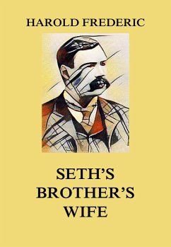 Seth's Brother's Wife (eBook, ePUB) - Frederic, Harold