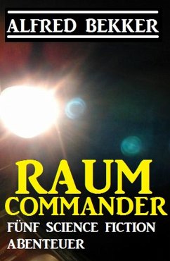 Raum-Commander (eBook, ePUB) - Bekker, Alfred