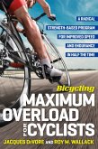 Bicycling Maximum Overload for Cyclists (eBook, ePUB)