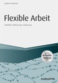 Flexible Arbeit - inkl. Arbeitshilfen online (eBook, PDF)