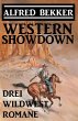 Western Showdown: Drei Wildwest-Romane... - Bild 1