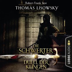 Duell der Klingen / Die Schwerter Bd.3 (MP3-Download) - Lisowsky, Thomas