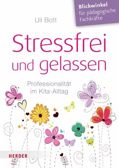 Stressfrei und gelassen (eBook, PDF) - Bott, Uli