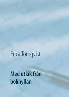 Med utkik från bokhyllan (eBook, ePUB) - Törnqvist, Erica
