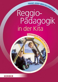 Reggio-Pädagogik in der Kita (eBook, PDF) - Brockschnieder, Franz-J.