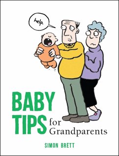 Baby Tips for Grandparents (eBook, ePUB) - Brett, Simon