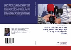 Factors that influence the News Values and Practices of Young Journalists in Kenya