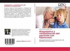 Diagnóstico y rehabilitación del paciente con hipoacusia - Arredondo Ravé, Martha Isabel