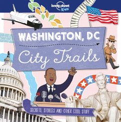 Lonely Planet Kids City Trails - Washington DC - Lonely Planet Kids; Butterfield, Moira; Butterfield, Moira