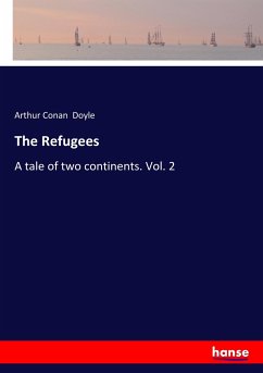 The Refugees - Doyle, Arthur Conan