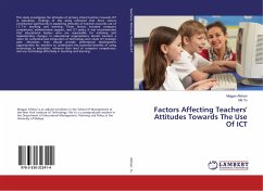 Factors Affecting Teachers' Attitudes Towards The Use Of ICT - Afshari, Mojgan;Yu, Ma