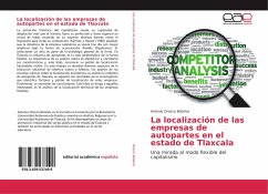 La localización de las empresas de autopartes en el estado de Tlaxcala - Orozco Bolaños, Antonio