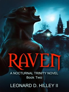 Raven (Nocturnal Trinity, #2) (eBook, ePUB) - Hilley, Leonard D.